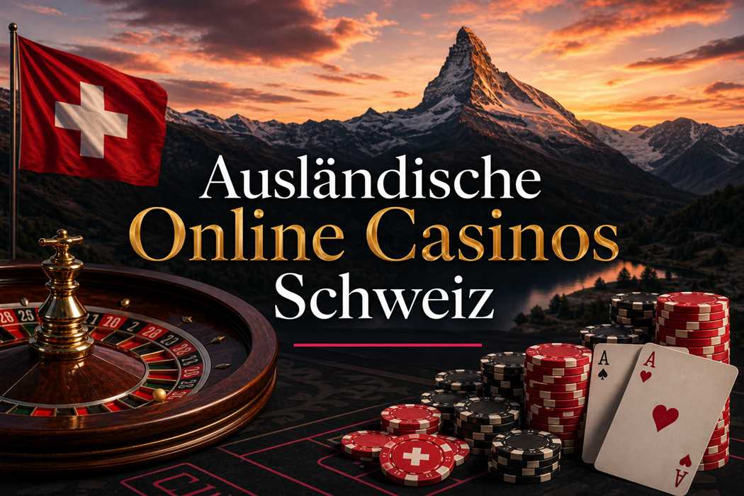 Ausländische Online Casinos Schweiz